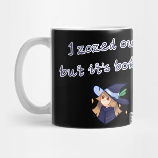 I zozed out Mug